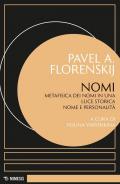 Nomi. Metafisica dei nomi in una luce storica nome e personalità