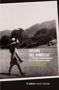Visioni del rimosso. Lo sguardo cinematografico sul colonialismo italiano
