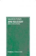 Anna Kuliscioff. Intrecci di vita e di politica