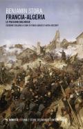 Francia-Algeria. Le passioni dolorose