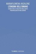 L'enigma dell'umano. Storie di vita e di malavita degli scritti psicopatologici di Karl Jaspers