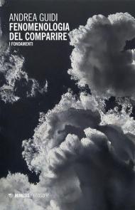 Fenomenologia del comparire. I fondamenti