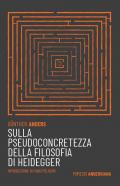 Sulla pseudoconcretezza della filosofia di Heidegger