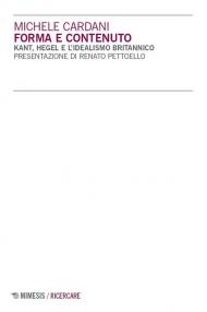 Forma e contenuto. Kant, Hegel e l’idealismo britannico