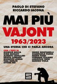 Mai più Vajont 1963/2023. Una storia che ci parla ancora