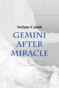 Gemini after miracle