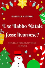 E se Babbo Natale fosse livornese?