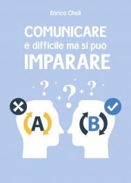 Comunicare è difficile ma si può imparare