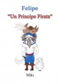 Felipe. «Un principe pirata»