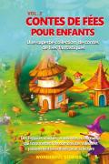 Contes de fées pour enfants. Une superbe collection de contes de fées fantastiques. Vol. 2