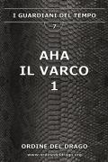 Aha. Il varco. Vol. 1