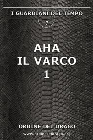 Aha. Il varco. Vol. 1