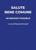 Salute, bene comune. Un binomio possibile