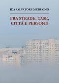 Fra strade, case, città e persone