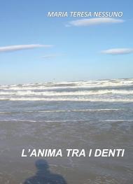 L'anima tra i denti