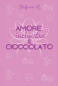 Amore, inchiostro e cioccolato