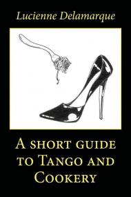 A short guide to tango and cookery