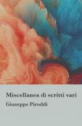 Miscellanea di scritti vari