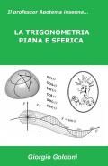 Il professor Apotema insegna.... la trigonometria piana e sferica