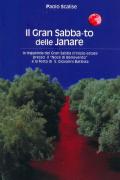 Il gran sabba-to delle janare. La leggenda del gran sabba d'inizio estate presso il noce di Benevento e la festa di S. Giovanni Battista