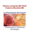La prevenzione del cancro. Prevenzione e screening oncologico