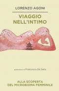 Viaggio nell'intimo. Alla scoperta del microbioma femminile