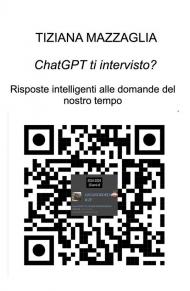 ChatGTP ti intervisto?. Risposte intelligenti alle domande del nostro tempo