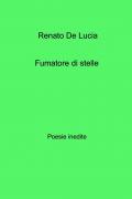 Fumatore di stelle. Poesie inedite