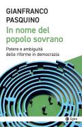 In nome del popolo sovrano. Potere e ambiguità delle riforme in democrazia