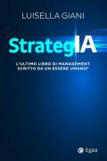 Strategia. L'ultimo libro di management scritto da un essere umano?