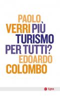 Più turismo per tutti?