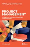Project management. Un approccio integrato a metodologie e comportamenti