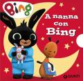A nanna con Bing. Ediz. a colori