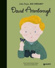 David Attenborough. Little people big dreams. Ediz. a colori