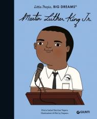 Martin Luther King. Little people big dreams. Ediz. a colori