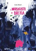 I musicisti di Brera. Ediz. a colori