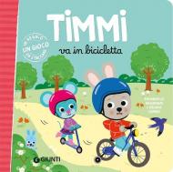 Timmi va in bicicletta. Ediz. a colori
