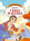 I viaggi di Gulliver. Ediz. a colori