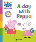 A day with Peppa! Peppa Pig. Impara con Peppa. Ediz. a colori