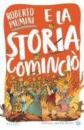 E la storia cominciò