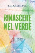 Rinascere nel verde. Perché la biofilia può renderci felici