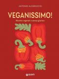 Veganissimo. Ricette vegetali e senza glutine