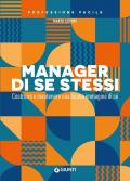 Manager di se stessi. Costruire e mantenere una buona immagine di sé