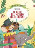 Il giro del mondo in 80 giorni. Ediz. a colori