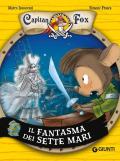 Il fantasma dei sette mari. Capitan Fox. Vol. 2
