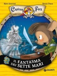 Il fantasma dei sette mari. Capitan Fox. Vol. 2