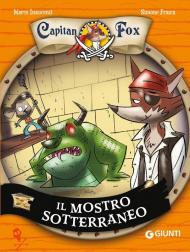 Il mostro sotterraneo. Capitan Fox. Vol. 3