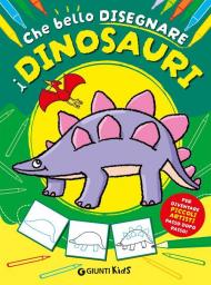 Com'è bello disegnare i dinosauri