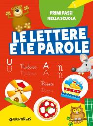 Le lettere e le parole. Ediz. a colori