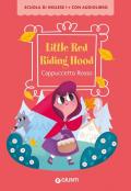 Little Red Riding Hood-Cappuccetto Rosso. Con QR code per audiolibro